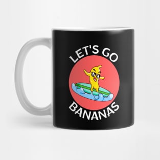 Let's Go Bananas | Banana Pun Mug